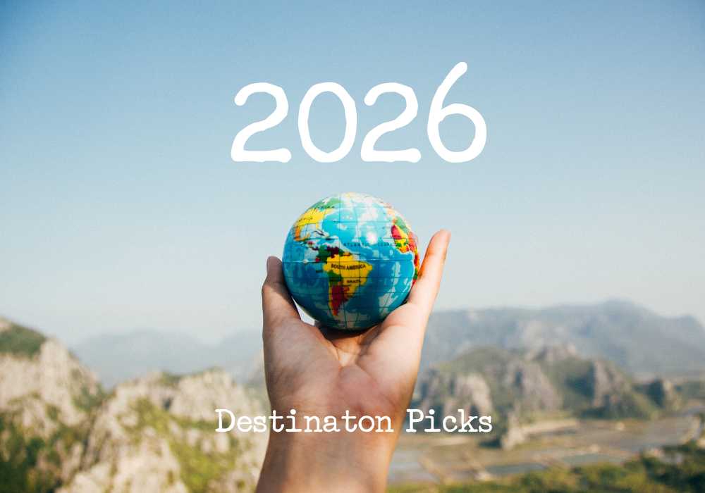 2026 Destination picks